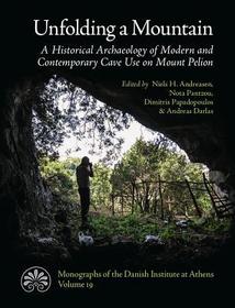 Unfolding a Mountain: A Historical Archaeology of Modern and Contemporary Cave Use on Mount Pelion