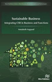 Sustainable Business: Integrating CSR in Business and Functions