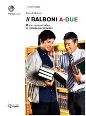 Il Balboni A-DUE: Corso comunicativo di italiano per stranieri