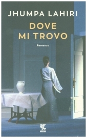 Dove mi trovo: Romanzo