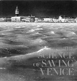 The Science of Saving Venice The Science of Saving Venice