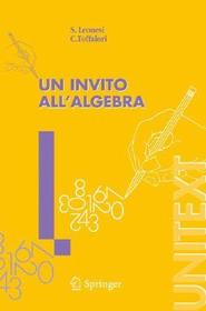 Un invito all'Algebra Un invito all'Algebra