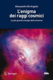 L'enigma dei raggi cosmici: Le più grandi energie dell'universo