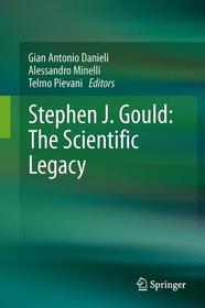 Stephen J. Gould: The Scientific Legacy: The Scientific Legacy