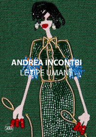 Andrea Incontri (Bilingual edition): Human Types Andrea Incontri (Bilingual edition): Human Types