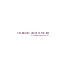Architecture of Silence (Signed edition): Abandoned Lives of the Italian South Architecture of Silence (Signed edition): Abandoned Lives of the Italian South