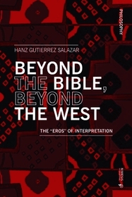 Beyond the Bible, Beyond the West: The 