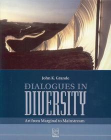 Dialogues in Diversity: Art from Marginal to Mainstream