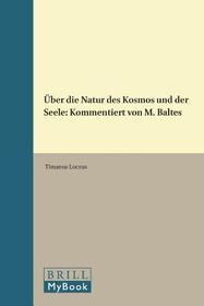 Über die Natur des Kosmos und der Seele: Kommentiert von M. Baltes