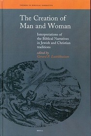 The Creation of Man and Woman: Interpretations of the Biblical in Jewish and Christian Traditions
