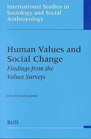 Human Values and Social Change: Findings from the Values Surveys