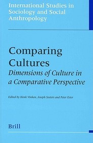 Comparing Cultures: Dimensions of Culture in a Comparative Perspective