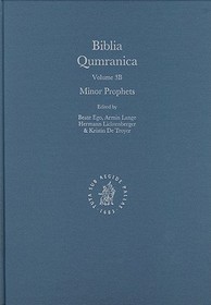 Biblia Qumranica: Volume 3 B. Minor Prophets