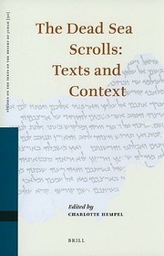 The Dead Sea Scrolls: Texts and Context