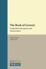 The Book of Genesis: Composition, Reception, and Interpretation