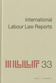 International Labour Law Reports, Volume 33