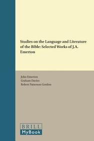 Studies on the Language and Literature of the Bible: Selected Works of J.A. Emerton