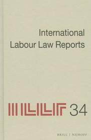 International Labour Law Reports, Volume 34