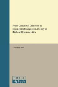 From Canonical Criticism to Ecumenical Exegesis?: A Study in Biblical Hermeneutics