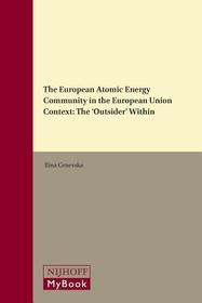 The European Atomic Energy Community in the European Union Context: The 'Outsider' Within