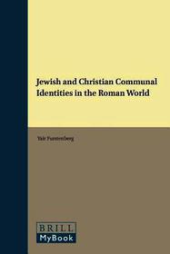 Jewish and Christian Communal Identities in the Roman World