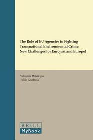 The Role of EU Agencies in Fighting Transnational Environmental Crime: New Challenges for Eurojust and Europol