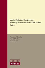 Marine Pollution Contingency Planning: State Practice in Asia-Pacific States