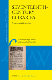 Seventeenth-Century Libraries: Problems and Perspectives