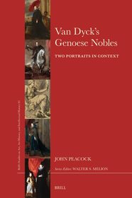 Van Dyck’s Genoese Nobles: Two Portraits in Context