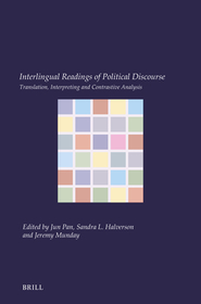 Interlingual Readings of Political Discourse: Translation, Interpreting and Contrastive Analysis Interlingual Readings of Political Discourse: Translation, Interpreting and Contrastive Analysis