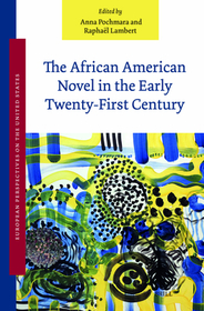 The African American Novel in the Early Twenty-First Century