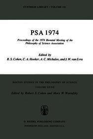 PSA 1974: Proceedings of the 1974 Biennial Meeting Philosophy of Science Association