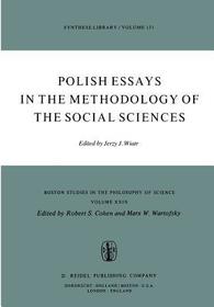 Polish Essays in the Methodology of the Social Sciences