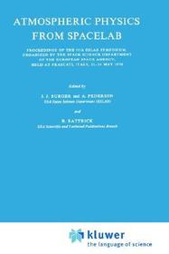 Atmospheric Physics from Spacelab: Proceedings of the 11th Eslab Symposium, Organized by the Space Science Department of the European Space Agency, Held at Frascati, Italy, 11–14 May 1976