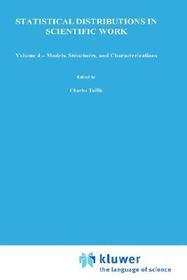 Statistical Distributions in Scientific Work: Volume 4 — Models, Structures, and Characterizations, Proceedings of the NATO Advanced Study Institute held at the Università degli Studi di Trieste, Trieste, Italy, July 10 – August 1, 1980