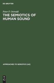 The Semiotics of Human Sound The Semiotics of Human Sound