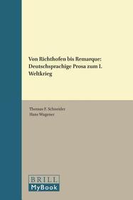 Von Richthofen bis Remarque: Deutschsprachige Prosa zum I. Weltkrieg
