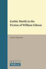 Gothic Motifs in the Fiction of William Gibson
