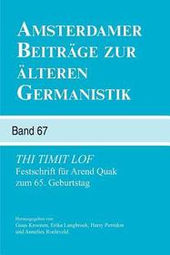 Thi Timit Lof: Festschrift für Arend Quak zum 65. Geburtstag