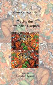 Tracing the New Indian Diaspora Tracing the New Indian Diaspora