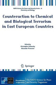 Counteraction to Chemical and Biological Terrorism in East European Countries