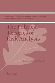 The Political Theories of Risk Analysis