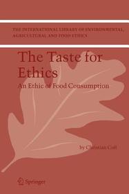 The Taste for Ethics: An Ethic of Food Consumption
