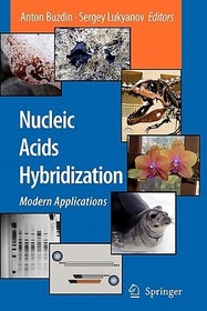 Nucleic Acids Hybridization: Modern Applications Nucleic Acids Hybridization: Modern Applications