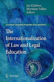 The Internationalization of Law and Legal Education The Internationalization of Law and Legal Education