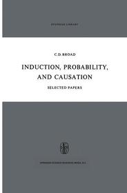 Induction, Probability, and Causation: Selected Papers