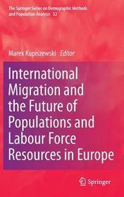 International Migration and the Future of Populations and Labour in Europe