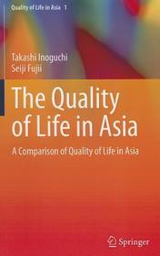 The Quality of Life in Asia: A Comparison of Quality of Life in Asia