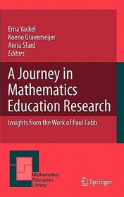 A Journey in Mathematics Education Research: Insights from the Work of Paul Cobb