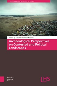 Archaeological Perspectives on Contested and Political Landscapes: A Topoanalytic Approach to a Minoan Peak Sanctuary in Crete